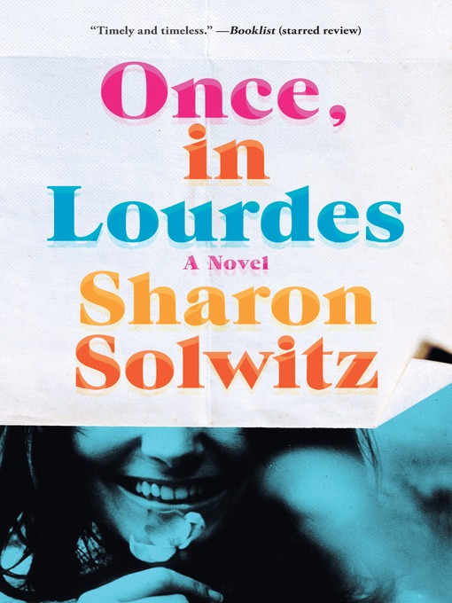 Title details for Once, in Lourdes by Sharon Solwitz - Wait list